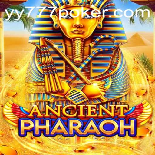 Exploring the World of AncientPharaoh: A Deep Dive into the Yy777 Game Experience